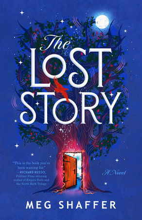 Book cover of 'The Lost Story' by Meg Shaffer with a tree and door design on a blue background.