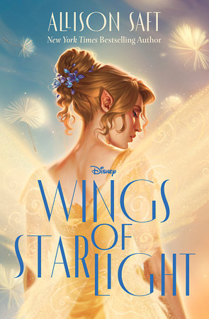 Book cover of 'Wings of Starlight' by Allison Saft with a fairy character and Disney logo.