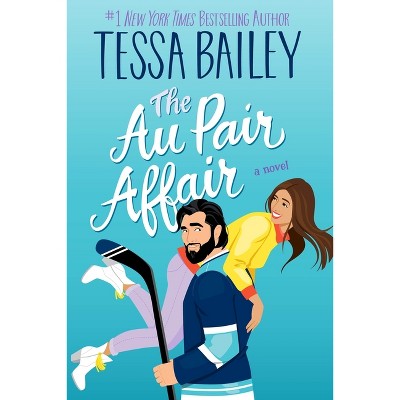 Book cover of 'The Au Pair Affair' by Tessa Bailey with a man carrying a woman on a blue background.