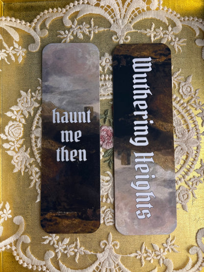 Bookmarks with text 'haunt me then' and 'Wuthering Heights' on a decorative background.