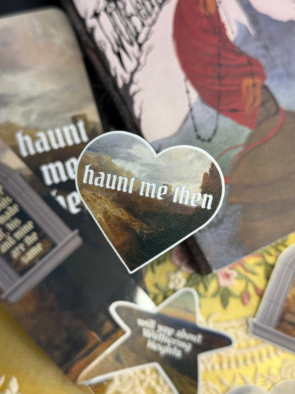 Sticker that says "haunt me then" with collage wuthering heights themed background