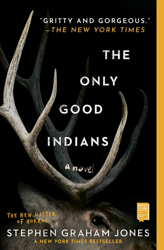 Book cover of 'The Only Good Indians' with deer antlers and text about the New York Times review.